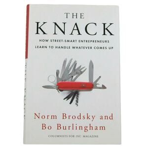 The Knack 2008 How Street-Smart Entrepreneurs Learn to Handle Whatever Comes Up